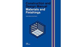 Materials and Finishings: Construction and Design Manual