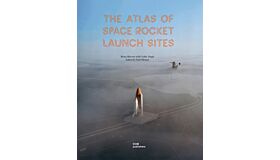 The Atlas of Space Rocket Launch  Sites
