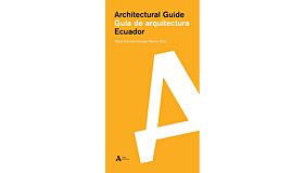 Ecuador - Architectural Guide / Guía de Arquitectura