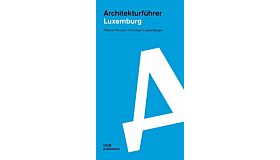 Architekturführer Luxemburg