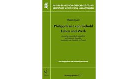 Philipp Franz von Siebold - Leben und Werk (2 Vol.)