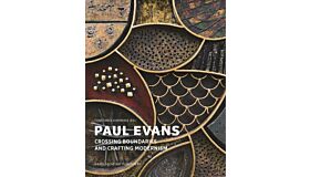 Paul Evans - Crossing Boundaries and Crafting Modernism