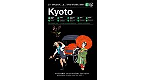 Monocle Travel Guide - Kyoto