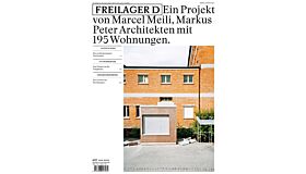 Freilager ABCD: Eine städtebauliche Studie und ein Projekt von Marcel Meili, Markus Peter Architekten (...)