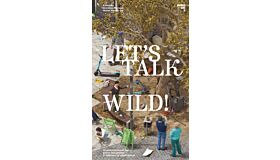 Let's Talk Wild