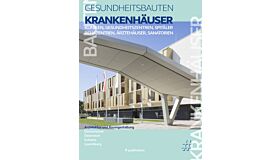 Gesundheitsbauten - Krankenhäuser