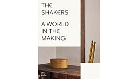 The Shakers: A World in the Making