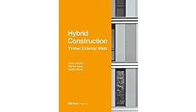 Hybrid Construction – Timber External Walls 