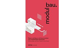 Modulbau - Planen und Bauen mit Raummodulen und vorgefertigten Elementen