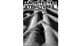 Architected Structures (Pre-order Spring 2025)