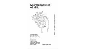 Microbiopolitics of Milk