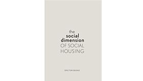 The Social Dimension of Social Housing