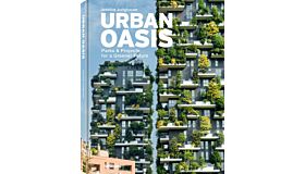 Urban Oasis - Parks & Projects for a Greener Future