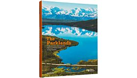 The Parklands - Trails and Secrets from the National Parks of the United States