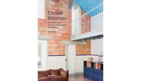 Circular Materials - Innovation and Reuse in Design and Architecture
