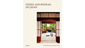 Onsen and Ryokan of Japan - Traditional Spa and Bathing Culture