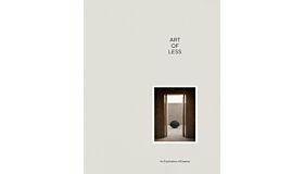 The Art of Less - A Sensory Approach to Reduction (Not Yet Published)