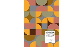 Mid-Century Now - The Collector's Obsession Explained (Not Yet Published)