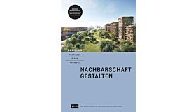 Hamburg - Positionen, Pläne, Projekte: Nachbarschaft gestalten