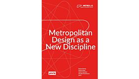 Metropolitan Design as a New Discipline
