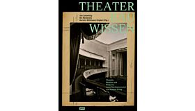 Theaterbauwissen : Objekte, Medien und Diskurse zwischen Kaiserreich und Kaltem Krieg