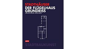 Stadthäuser - Der Flúgelhausgrundriss