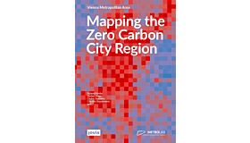 Mapping the Zero Carbon City Region - Vienna Metropolitan Area
