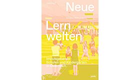 Neue Lernwelten - Impulsgebende Schulen und Kindergärten in Österreich