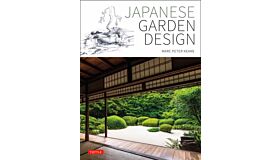 Japanese Garden Design (New Edition Pre-order)