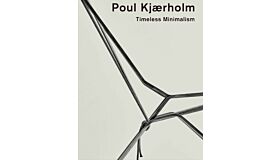 Poul Kjaerholm: Timeless Minimalism