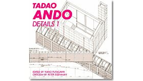 Tadao Ando - Details Volume 1