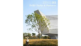 A+U Special Issue - Pelli Clarke & Partners