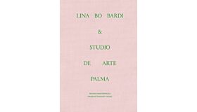 Lina Bo Bardi & Studio de Arte Palma