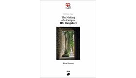 The Making of a Campus - IIM Bangalore