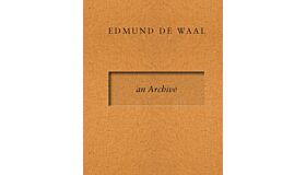 Edmund De Waal - an Archive