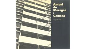 Antoni de Moragas i Gallissa arquitecte (Spanish English language)