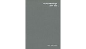 Designs and Concepts 2017-2021
