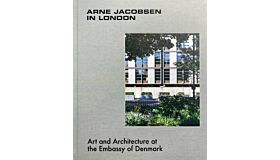 Arne Jacobsen in London - Art and Architecture at the Embassy of Denmark