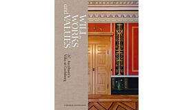 J.C. Jacobsen's Villa at Carlsberg - Will, Works and Values 