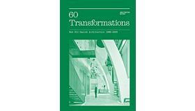 60 Transformations – New Old Danish Architecture 1996-2025