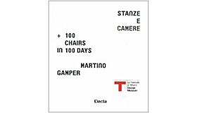 Martino Gamper - Stanze e camere. 100 chairs in 100 days