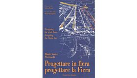 Progettare in Fiera - Designing for Trade Fairs designing the Trade Fair