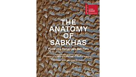 The Anatomy of Sabkhas - Preserving Sustainable Salt Flats