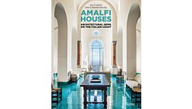 Amalfi Houses : Architectural Gems on the Italian Coast