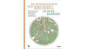 De geschiedenis van Brussel in oude kaarten