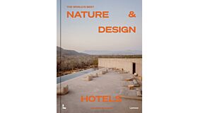 The World's Best Nature & Design Hotels (Pre-order october 2025)