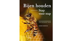 Bijen houden stap voor stap - Voor beginnende imkers