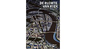 De ruimte van Riek - Bouwend aan Nederland