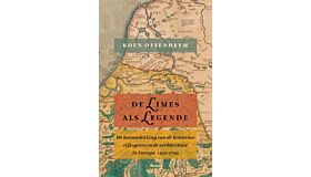 De Limes als legende - De herontdekking van de Romeinse rijksgrens en de architectuur in Europa (1450–1720)