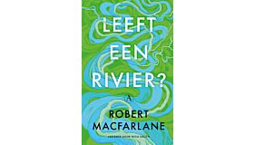 Leeft een rivier ?